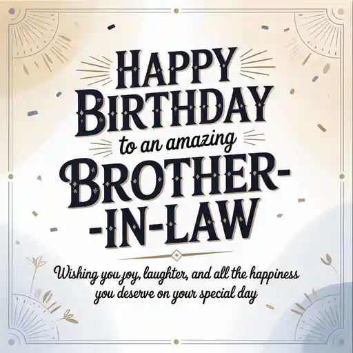 Best Birthday Wishes for Brother in Law