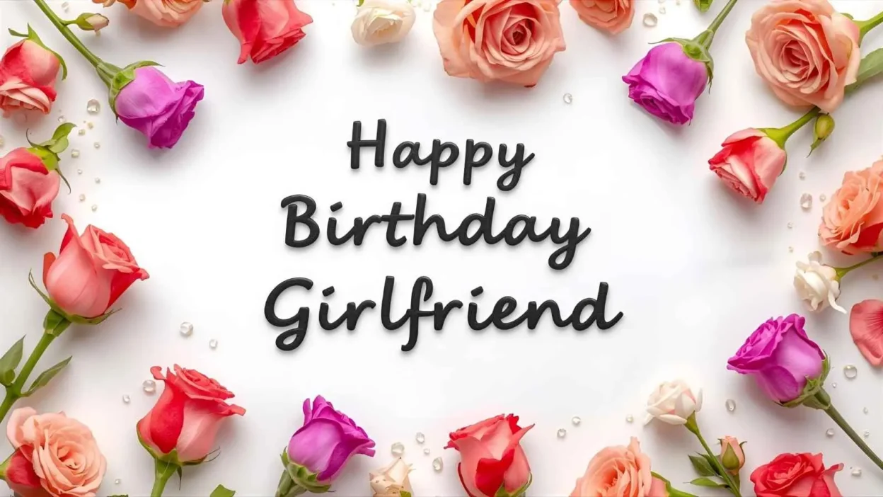 Birthday Wishes for Girlfriend