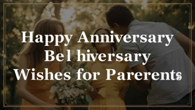 Anniversary Wishes for Parents