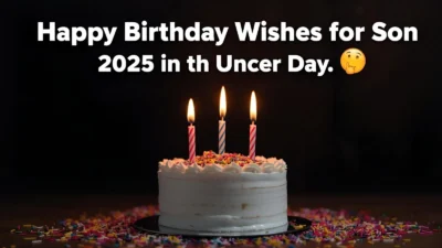 Happy Birthday Wishes for Son in 2025