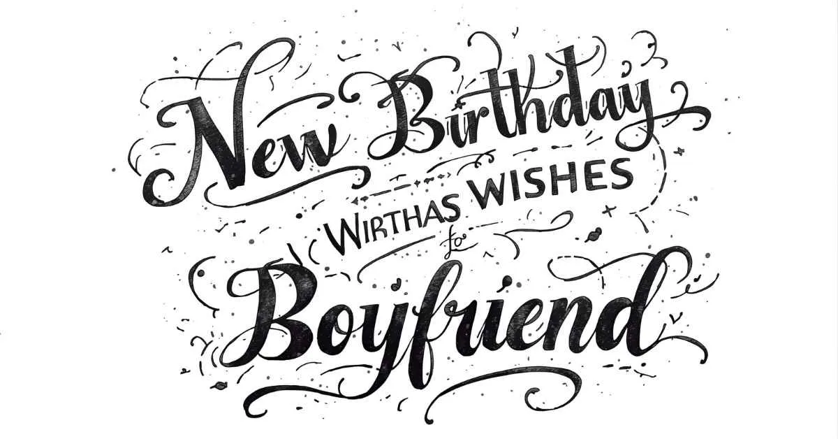 New Birthday Wishes for a Boyfriend