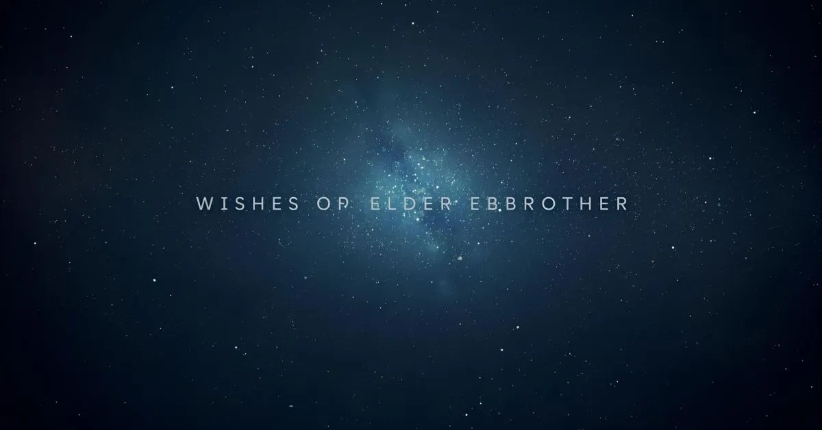 Wishes for Elder Brother